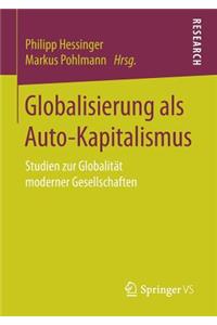 Globalisierung ALS Auto-Kapitalismus