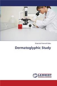 Dermatoglyphic Study