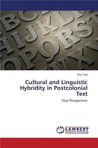 Cultural and Linguistic Hybridity in Postcolonial Text