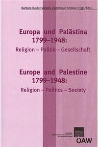 Europa Und Palastina 1799-1948 / Europe and Palestine 1799-1948