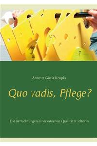 Quo vadis, Pflege?