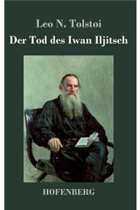 Der Tod des Iwan Iljitsch