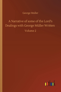 Narrative of some of the Lord's Dealings with George Müller Written