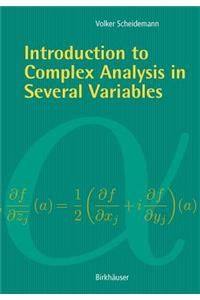 Introduction to Complex Analysis in Several Variables
