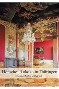 Hofisches Rokoko in Thuringen. Kunst Um Krohne Und Pedrozzi
