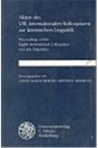 Akten Des VIII. Internationalen Kolloquiums Zur Lateinischen Linguistik