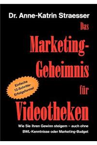 Das Marketing-Geheimnis für Videotheken