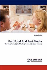 Fast Food and Fast Media