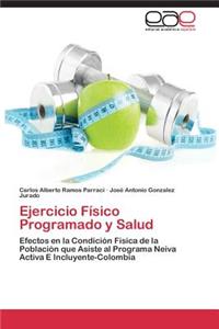 Ejercicio Físico Programado y Salud