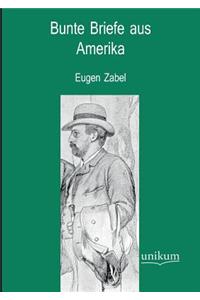 Bunte Briefe Aus Amerika