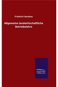 Allgemeine landwirtschaftliche Betriebslehre