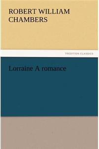 Lorraine A romance