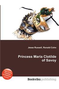 Princess Maria Clotilde of Savoy