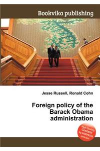 Foreign Policy of the Barack Obama Administration