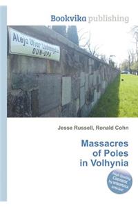 Massacres of Poles in Volhynia