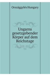 Ungarns Gesetzgebender Körper Auf Dem Reichstage