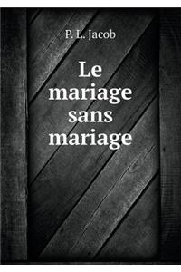 Le mariage sans mariage