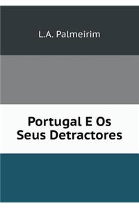 Portugal E OS Seus Detractores