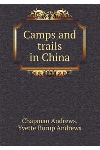 Camps and trails in China