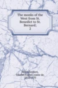 monks of the West from St. Benedict to St. Bernard