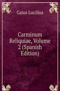 Carminum Reliquiae, Volume 2 (Spanish Edition)