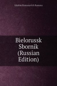 BIELORUSSK SBORNIK RUSSIAN EDITION