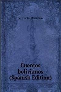 Cuentos bolivianos (Spanish Edition)