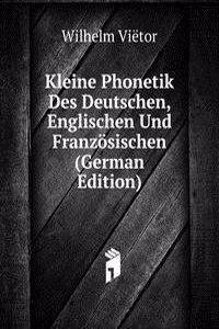 Kleine Phonetik Des Deutschen, Englischen Und Franzosischen (German Edition)