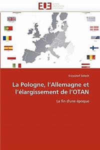 La Pologne, l''allemagne Et l''élargissement de l''otan