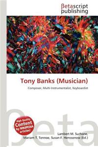 Tony Banks (Musician)