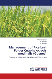 Management of Rice Leaf Folder Cnaphalocrocis medinalis (Guenee)