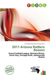 2011 Arizona Rattlers Season