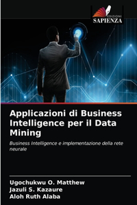 Applicazioni di Business Intelligence per il Data Mining