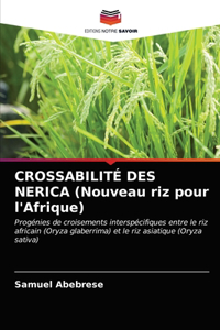 CROSSABILITÉ DES NERICA (Nouveau riz pour l'Afrique)
