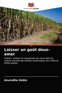 Laisser un goût doux-amer