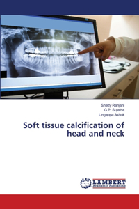 Soft tissue calcification of head and neck