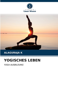 Yogisches Leben