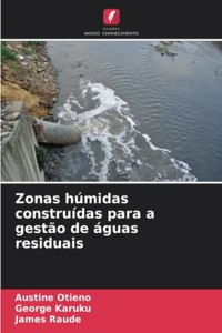 Zonas húmidas construídas para a gestão de águas residuais