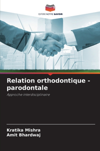 Relation orthodontique - parodontale