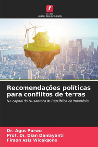 Recomendações políticas para conflitos de terras