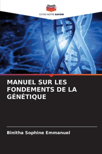 Manuel Sur Les Fondements de la Génétique