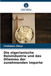 Die nigerianische Reisindustrie und das Dilemma der zunehmenden Importe
