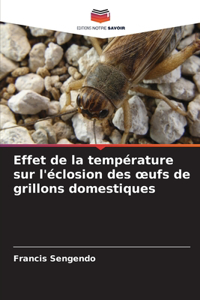 Effet de la température sur l'éclosion des oeufs de grillons domestiques