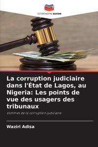 La corruption judiciaire dans l'État de Lagos, au Nigeria