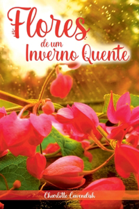 Flores De Um Inverno Quente