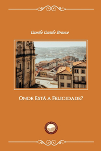 Onde Está a Felicidade?
