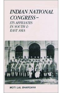 Indian National Congress - Its Affiliates In South & East Asia,