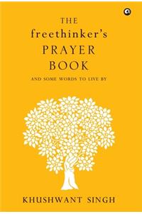 The Freethinker'S Prayer Book