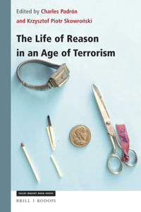 Life of Reason in an Age of Terrorism