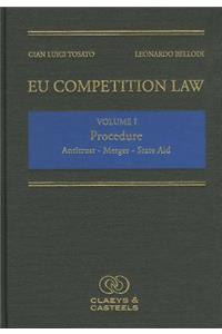 Eu Competition Law Volume I, Procedure: Antitrust - Merger - State Aid